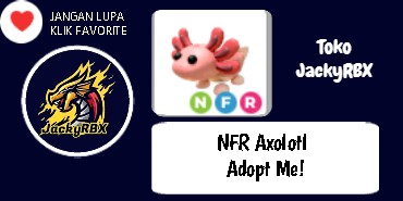 NFR Axolotl - JackyRBX