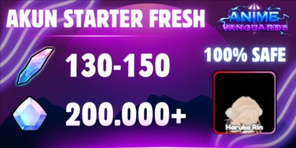 [ANIME VANGUARD] AKUN STARTER (200K+ GEMS & 150+- RR) (DATA POLOS)