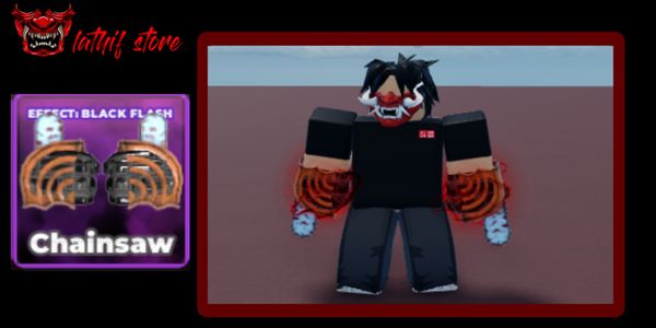 Chainsaw (Effect: Black Flash)