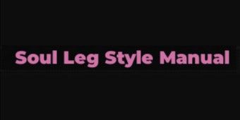 Soul Leg Style Manual | Type Soul - RBL