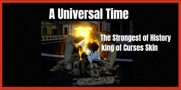 The Strongest Of History ( TSOH ) Sukuna Skin | A Universal Time