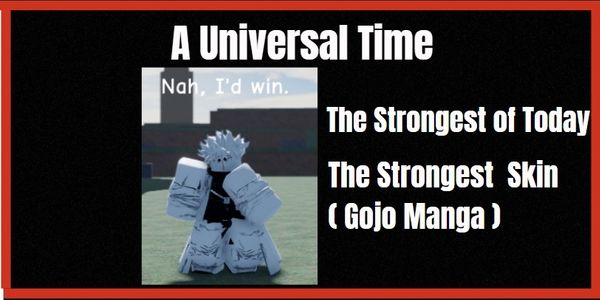 The Strongest Of Today ( TSOT ) Gojo Skin | A Universal Time