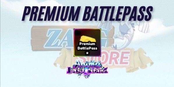 Premium Battle Pass | Anime Last Stand