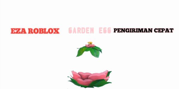GARDEN EGG + BONUS (ADOPT ME) - EZA ROBLOX