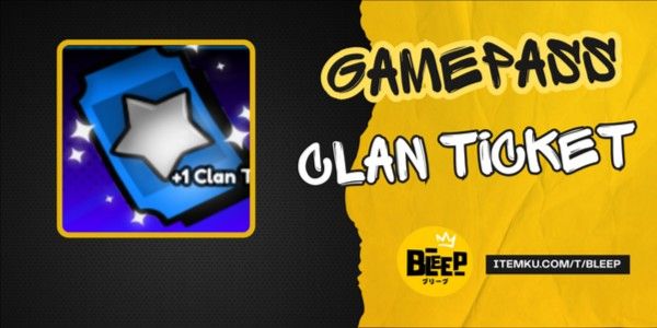 Clan Ticket - Anime Last Stand (ALS)