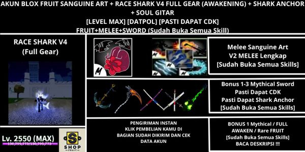 Akun Blox Fruit Sanguine Art + Race SHARK V4 Full Gear (Awakening) + Shark Anchor + SOUL GITAR (Godhuman + CDK) [Level MAX]