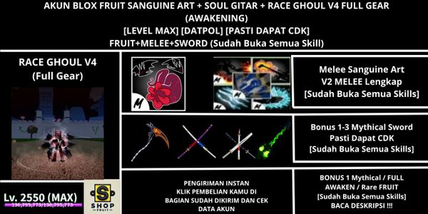 Akun Blox Fruit Sanguine Art + SOUL GITAR + Race GHOUL V4 Full Gear (Awakening) (Godhuman + CDK) [Level MAX]