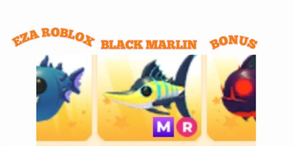 BLACK MARLIN + BONUS ( ADOPT ME ) MR