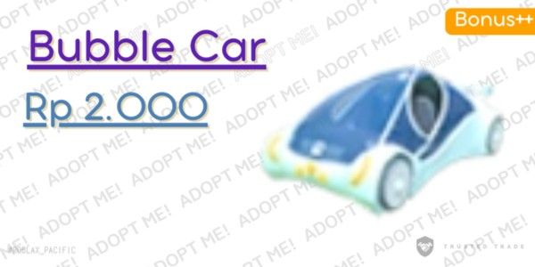 Bubble Car Adopt Me