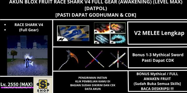 Akun Blox Fruit Race SHARK V4 Full Gear (Awakening) (Godhuman + CDK) [Level MAX]