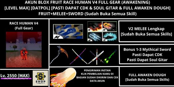 Akun Blox Fruit Race HUMAN V4 Full Gear (Awakening) (Full Awaken Dough + CDK + Soul Gitar) [Level MAX] [Melee+Fruit+Sword All Skills Unlock]