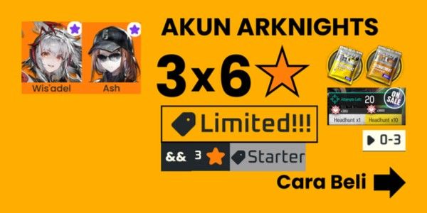 Arknights Akun Limited Starter 3 B6