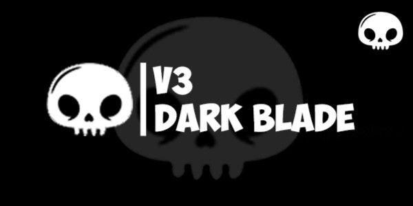 Dark Blade V3