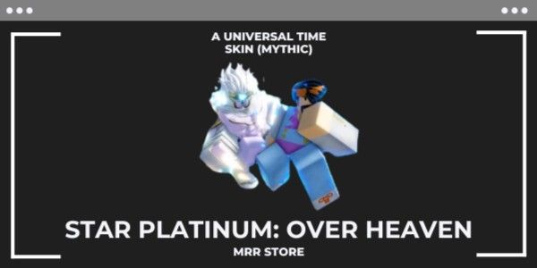 Star Platinum: Over Heaven (Star Platinum Skin) | A Universal Time (AUT)