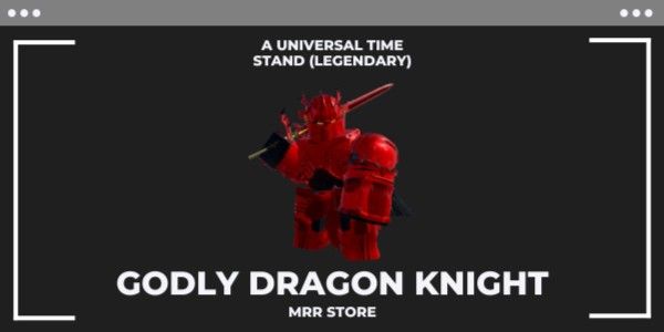 Godly Dragon Knight | A Universal Time (AUT)