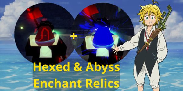 Hexed & Abyssal Enchant Relic Bundle