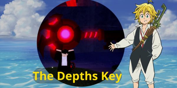 The Depths Key (for unlocking the depths area)