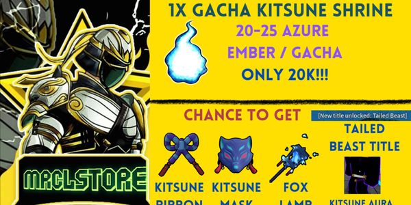 BOOSTING GACHA AZURE EMBER | 20-25 AZURE EMBER KITSUNE SHRINE