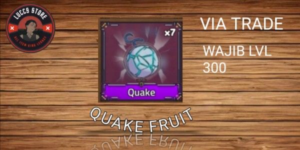 Quake Fruit