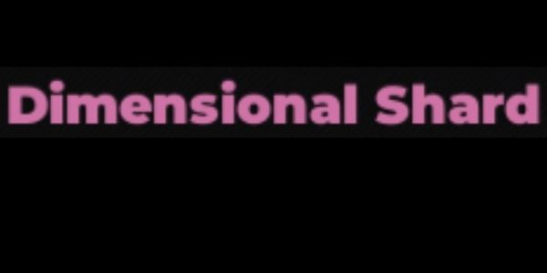 Dimensional Shard || Type Soul