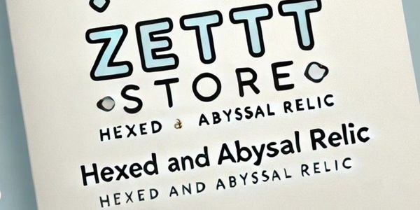 Hexed and Abyssal Relics