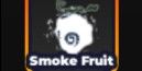 Smoke Fruit