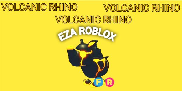 FR VOLCANIC RHINO + BONUS (ADOPT ME) - EZA ROBLOX