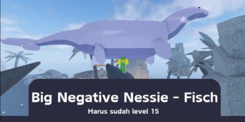 Big Negative Nessie - Fisch