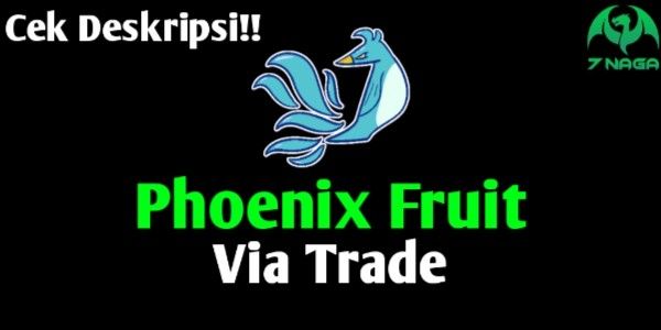 Phoenix Fruit Permanent Via Trade
