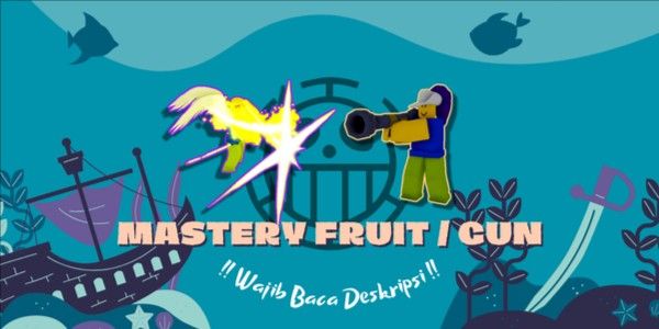 Mastery Fruit/Gun