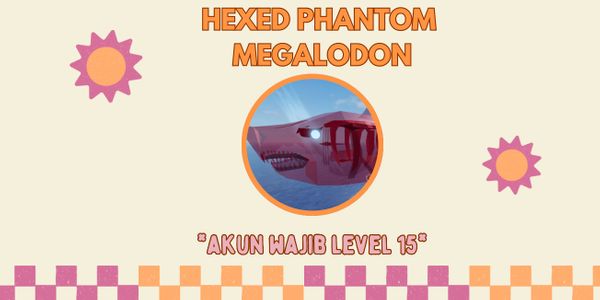 Hexed Phantom Megalodon