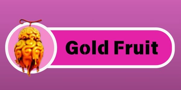 Gold Fruit