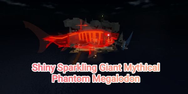 Sparkling Shiny Giant Mythical Phantom Megalodon