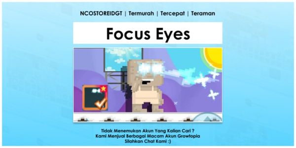 Growtopia Focus Eye Promo Account + NCOSTOREIDGT