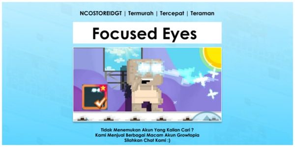 Cheapest Growtopia Focused Eyes Account + NCOSTOREIDGT
