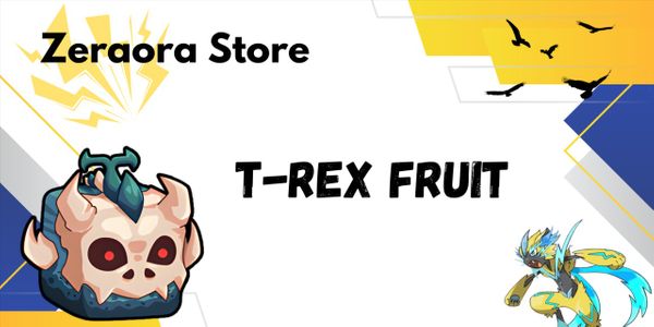 T-Rex Fruit