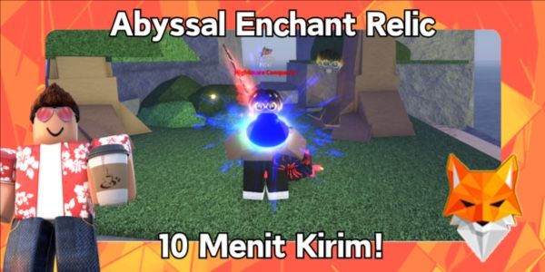 Abyssal Enchant Relic | Fisch RBL