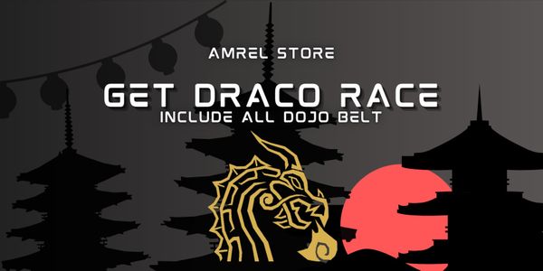 Get Draco Race (Include All Belt)