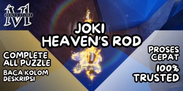 JOKI HEAVEN'S ROD (SIAPKAN DUIT 1.75M)