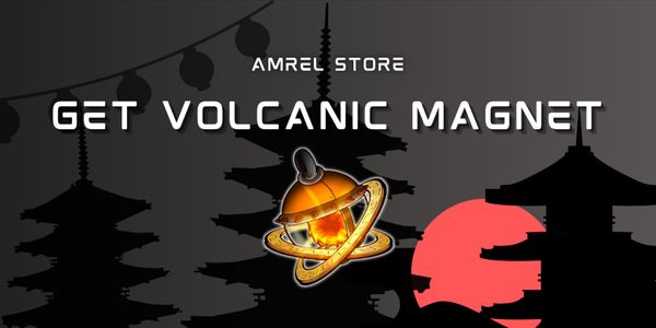 Get Volcanic Magnet
