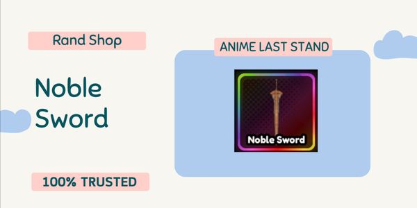 Noble Sword Item Evo Anime Last Stand