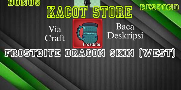 Frostbite Dragon Skin (West)