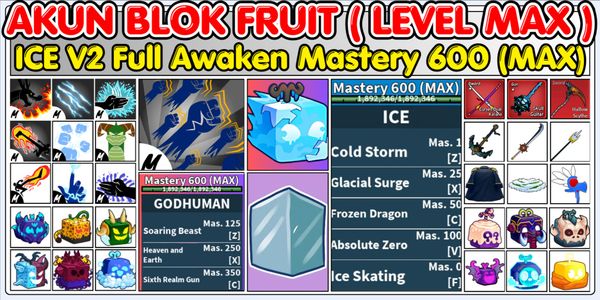 ICE V2 FULL AWAKEN Mastery 600 (MAX) + Godhuman Mastery 600 (MAX)