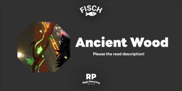 Ancient Wood - Fisch RBL