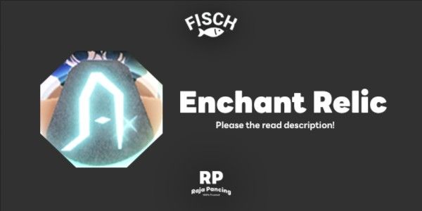 Enchant Relic - Fisch RBL