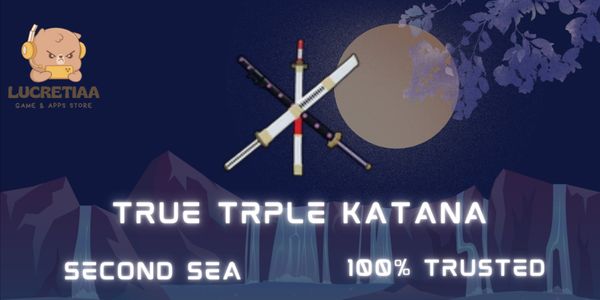 Get True Triple Katana