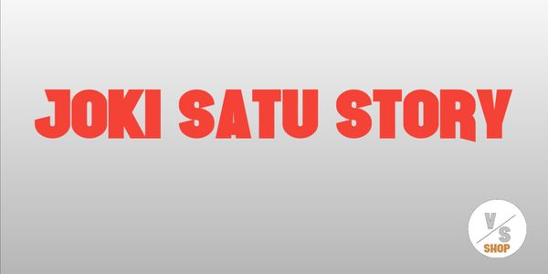 JOKI SATU STORY