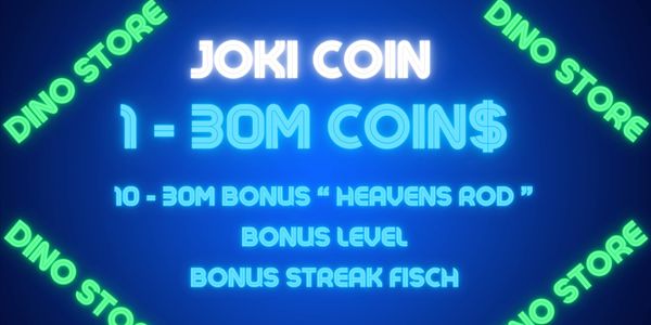 Joki Coin Fisch (1 - 30m)