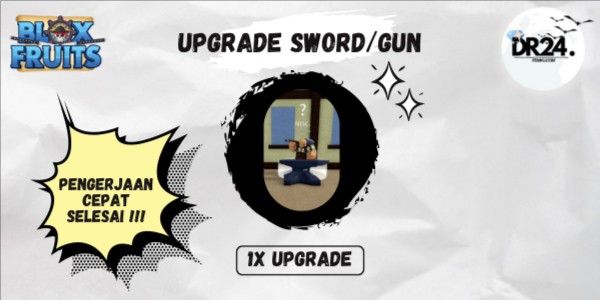 Upgrade Sword / Gun