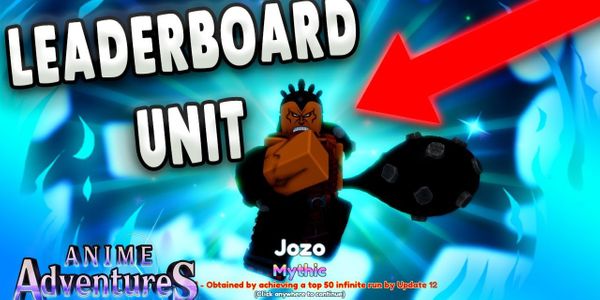 Jozo / Bozo - Unit Leaderboard - Anime Adventure